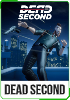 Dead Second v.0.64