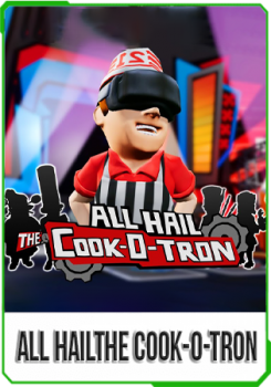 All Hail the Cook-o-tron v.1.2.5