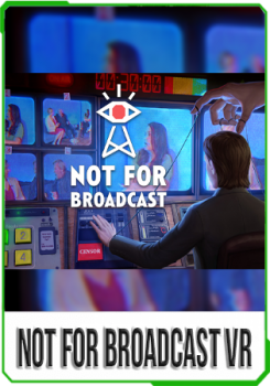 Not For Broadcast VR