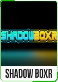 Shadow BoXR